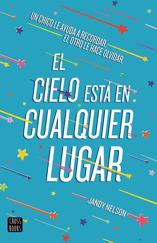 El cielo está en cualquier lugar | 9788408209836 | Nelson, Jandy | Librería Castillón - Comprar libros online Aragón, Barbastro