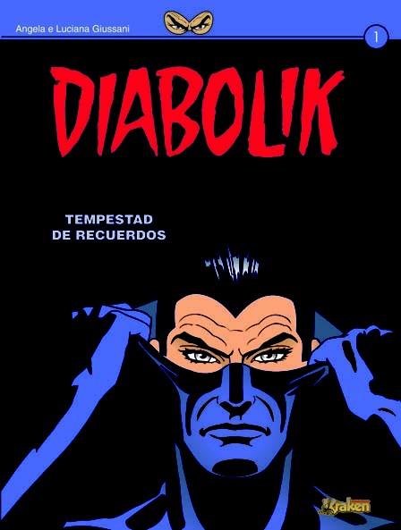 DIABOLIK 01 : TEMPESTAD DE RECUERDOS | 9788492534357 | GIUSSANI, ANGELA Y LUCIANA | Librería Castillón - Comprar libros online Aragón, Barbastro