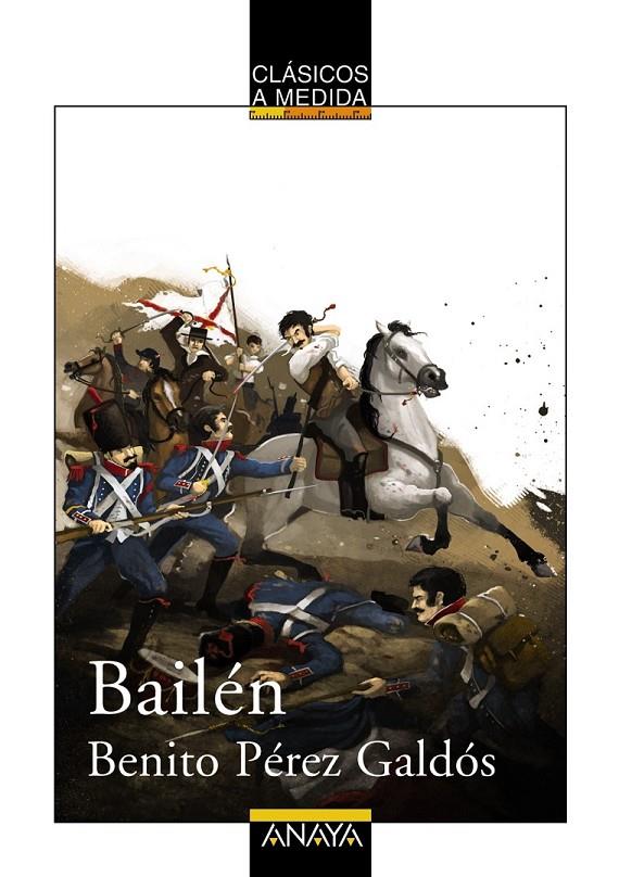 BAILEN - CLASICOS A MEDIDA | 9788466777605 | PEREZ GALDOS, BENITO | Librería Castillón - Comprar libros online Aragón, Barbastro