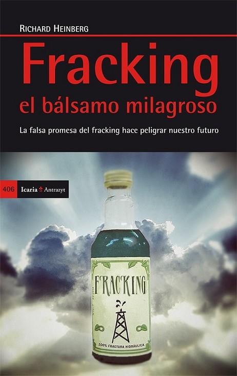 Fracking el bálsamo milagroso | 9788498885873 | Heinberg, Richard | Librería Castillón - Comprar libros online Aragón, Barbastro