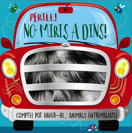 Perill! No miris a dins! | 9788413491851 | Greening, Rosie | Librería Castillón - Comprar libros online Aragón, Barbastro