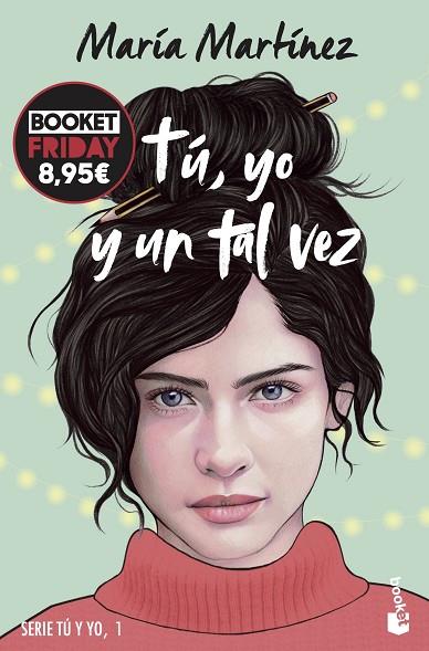 Tú, yo y un tal vez (Tú y yo, 1) | 9788408294726 | Martínez, María | Librería Castillón - Comprar libros online Aragón, Barbastro