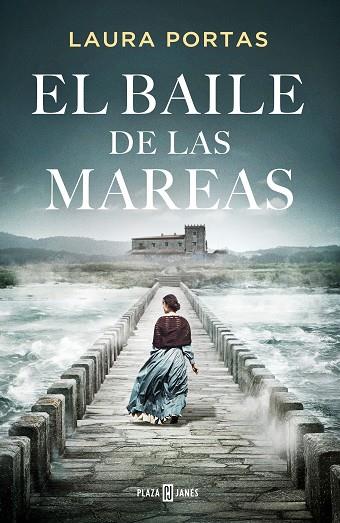 El baile de las mareas | 9788401032677 | Laura Portas | Librería Castillón - Comprar libros online Aragón, Barbastro