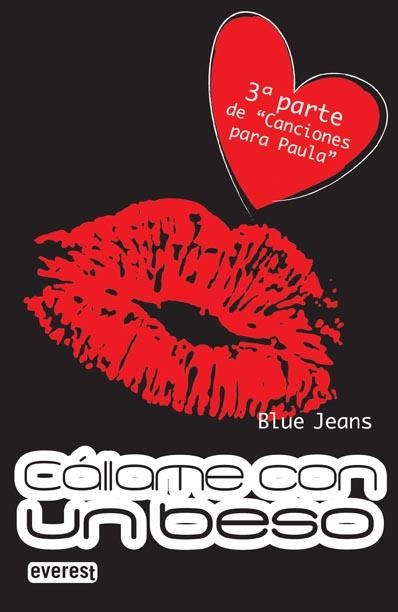 CALLAME CON UN BESO - CANCIONES PARA PAULA 3 | 9788444147406 | JEANS BLUE | Librería Castillón - Comprar libros online Aragón, Barbastro