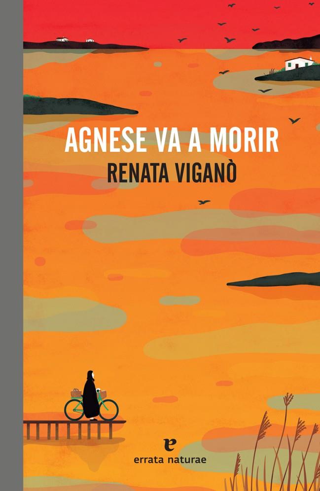 AGNESE VA A MORIR | 9788417800475 | Viganò Renata | Librería Castillón - Comprar libros online Aragón, Barbastro