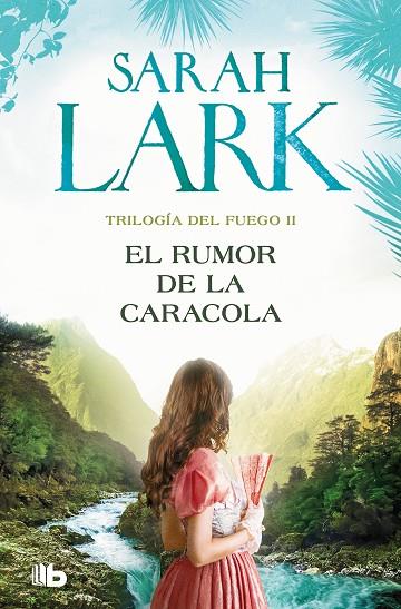 El rumor de la caracola (Trilogía del Fuego 2) | 9788413148052 | Lark, Sarah | Librería Castillón - Comprar libros online Aragón, Barbastro