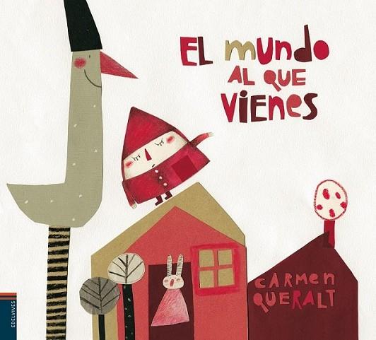 MUNDO AL QUE VIENES, EL | 9788426370556 | QUERALT, CARMEN | Librería Castillón - Comprar libros online Aragón, Barbastro