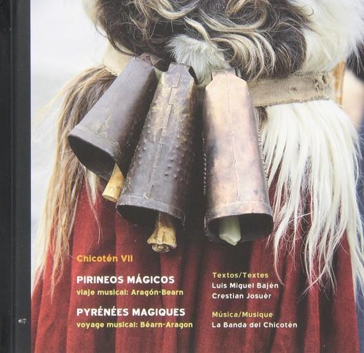 CHICOTEN VII : PIRINEOS MAGICOS - ARAGON LCD | 9788496793774 | BAJEN, LUIS MIGUEL Y OTROS | Librería Castillón - Comprar libros online Aragón, Barbastro