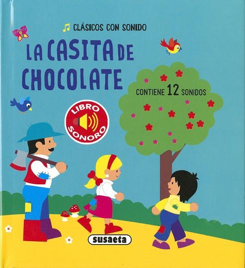 La casita de chocolate | 9788467786460 | Ediciones, Susaeta | Librería Castillón - Comprar libros online Aragón, Barbastro