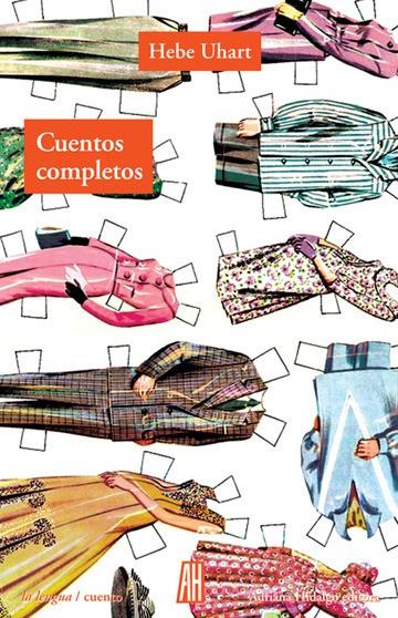 CUENTOS COMPLETOS - HEBE UHART | 9788416287598 | Uhart Hebe | Librería Castillón - Comprar libros online Aragón, Barbastro