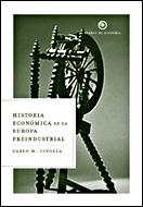 HISTORIA ECONOMICA DE LA EUROPA PREINDUSTRIAL | 9788484326861 | CIPOLLA, CARLO M. | Librería Castillón - Comprar libros online Aragón, Barbastro