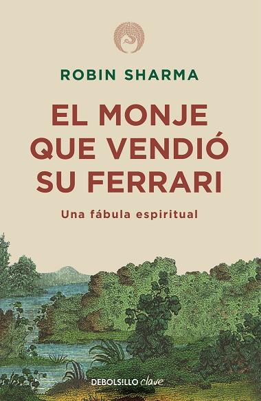 El monje que vendió su Ferrari | 9788499087122 | Robin Sharma | Librería Castillón - Comprar libros online Aragón, Barbastro