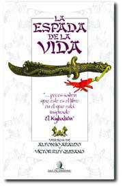 La Espada de la Vida | 9788441417397 | Araujo, Alfonso/Ruy Quijano, Victor | Librería Castillón - Comprar libros online Aragón, Barbastro