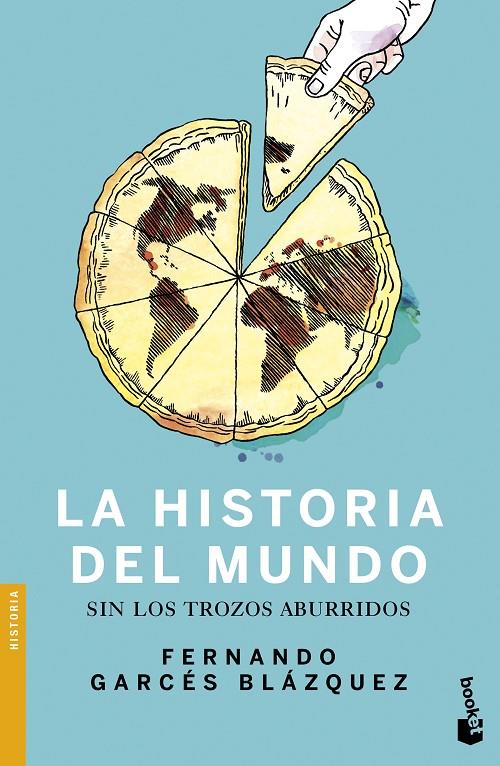 La historia del mundo sin los trozos aburridos | 9788408170419 | Garcés Blázquez, Fernando | Librería Castillón - Comprar libros online Aragón, Barbastro