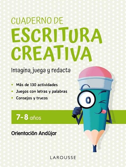 Cuaderno de escritura creativa 7-8 años | 9788419250131 | Ciudad Real, de Orientación Andújar, Ginés ; Toral, de Orientación Andújar, Antonia | Librería Castillón - Comprar libros online Aragón, Barbastro