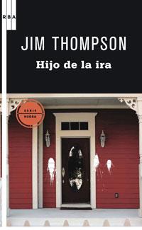 HIJO DE LA IRA, EL | 9788498677461 | THOMPSON, JIM | Librería Castillón - Comprar libros online Aragón, Barbastro