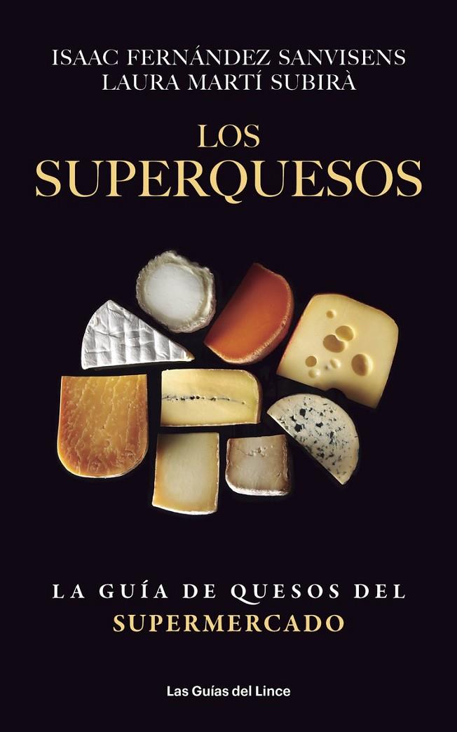 Los superquesos | 9788415070993 | Isaac Fernández / Laura Martí | Librería Castillón - Comprar libros online Aragón, Barbastro