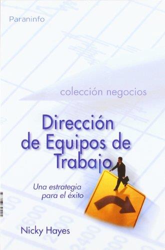 DIRECCION DE EQUIPOS DE TRABAJO | 9788497321204 | HAYES, NICKY | Librería Castillón - Comprar libros online Aragón, Barbastro