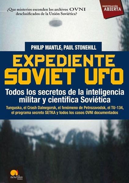 EXPEDIENTE SOVIET UFO | 9788497639095 | STONEHILL, PAUL | Librería Castillón - Comprar libros online Aragón, Barbastro