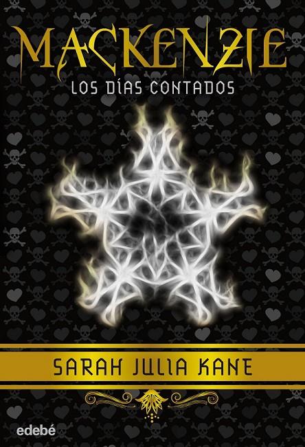 Mackenzie 3 : Los días contados | 9788468312736 | Kane, Sarah Julia | Librería Castillón - Comprar libros online Aragón, Barbastro