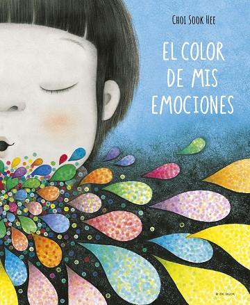 El color de mis emociones | 9788419910356 | Sook Hee, Choi | Librería Castillón - Comprar libros online Aragón, Barbastro