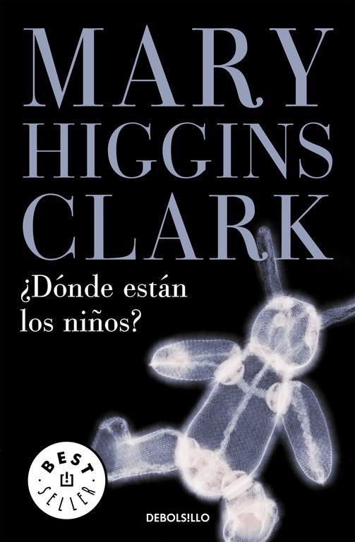 DONDE ESTAN LOS NIÑOS? (DEBOLSILLO) | 9788497594301 | Mary Higgins Clark | Librería Castillón - Comprar libros online Aragón, Barbastro