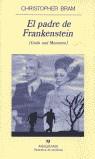 PADRE DE FRANKENSTEIN, EL | 9788433908889 | BRAM, CHRISTOPHER | Librería Castillón - Comprar libros online Aragón, Barbastro