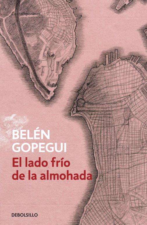 El lado frío de la almohada | 9788490320570 | Belén Gopegui | Librería Castillón - Comprar libros online Aragón, Barbastro