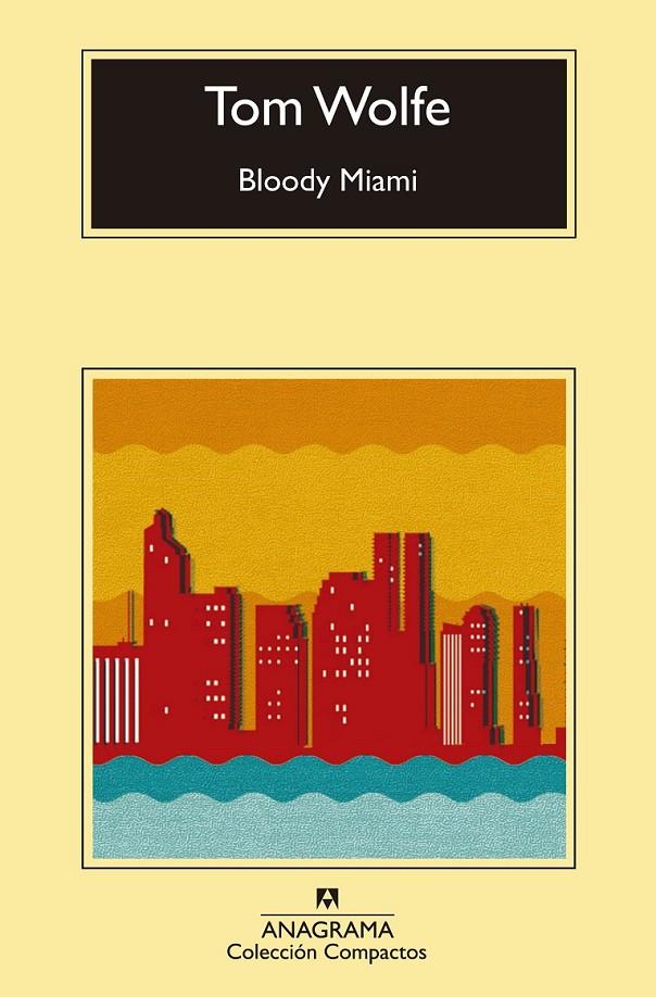 Bloody Miami | 9788433977571 | Wolfe, Tom | Librería Castillón - Comprar libros online Aragón, Barbastro
