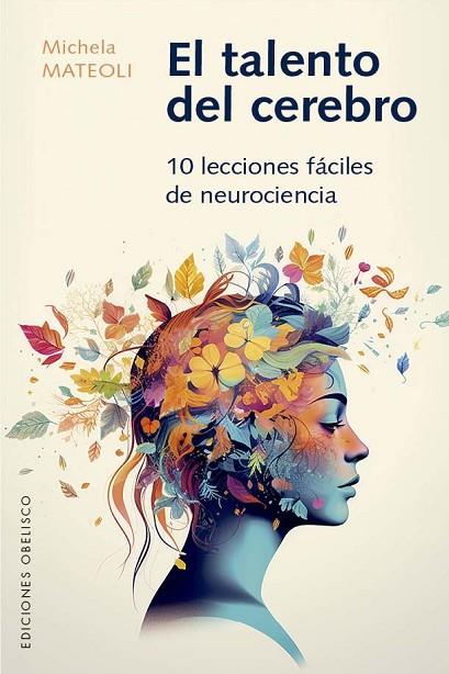 El talento del cerebro | 9788411721943 | Matteoli, Michela | Librería Castillón - Comprar libros online Aragón, Barbastro