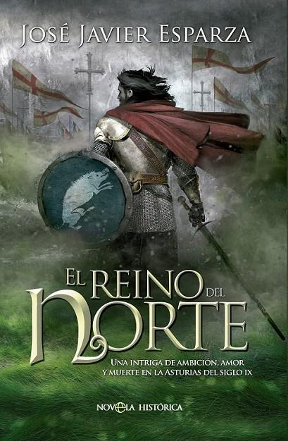 El reino del norte | 9788490605554 | Esparza, José Javier | Librería Castillón - Comprar libros online Aragón, Barbastro