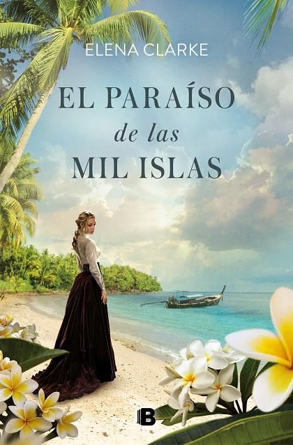 El paraíso de las mil islas | 9788466666350 | Clarke, Elena | Librería Castillón - Comprar libros online Aragón, Barbastro