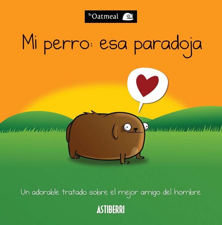 Mi perro: esa paradoja | 9788415685470 | Inman, Matthew | Librería Castillón - Comprar libros online Aragón, Barbastro