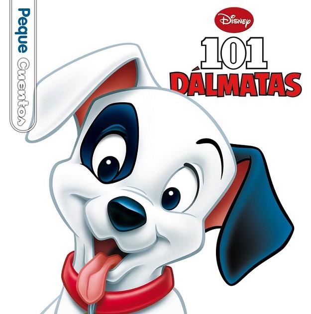 101 Dálmatas. Pequecuentos | 9788499514437 | Disney | Librería Castillón - Comprar libros online Aragón, Barbastro