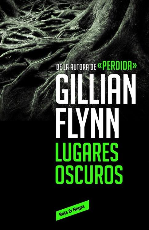 Lugares oscuros | 9788416195589 | Gillian Flynn | Librería Castillón - Comprar libros online Aragón, Barbastro