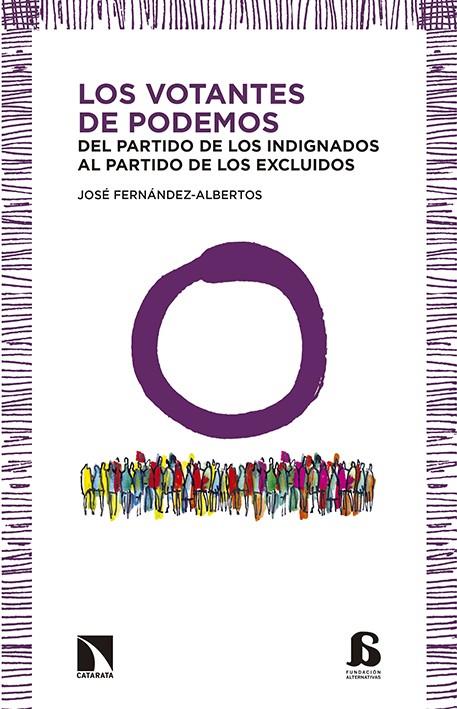 LOS VOTANTES DE PODEMOS | 9788490970133 | JOSÉ FERNÁNDEZ-ALBERTOS | Librería Castillón - Comprar libros online Aragón, Barbastro