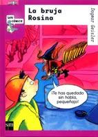 BRUJA ROSINA, LA (LOS COMICS) | 9788434870130 | GEISLER, DAGMAR | Librería Castillón - Comprar libros online Aragón, Barbastro