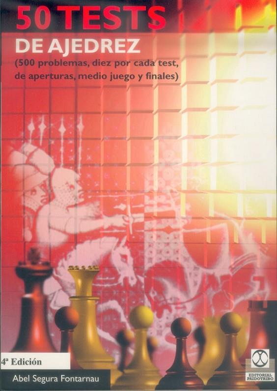 50 TESTS DE AJEDREZ | 9788480193139 | SEGURA FONTARNAU, ABEL | Librería Castillón - Comprar libros online Aragón, Barbastro