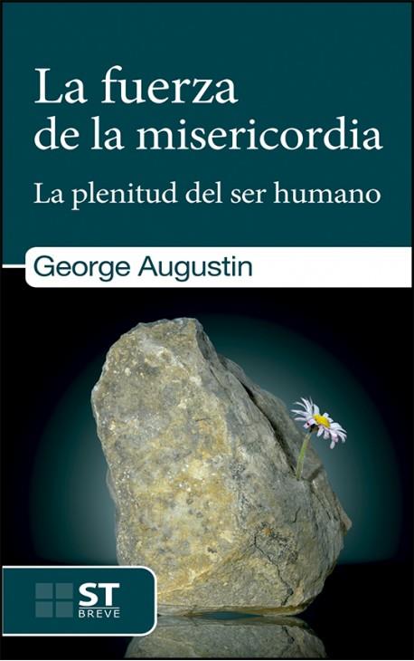 FUERZA DE LA MISERICORDIA,LA (PLENITUD DEL SER HUMANO) | 9788429326406 | AUGUSTIN,GEORGE | Librería Castillón - Comprar libros online Aragón, Barbastro