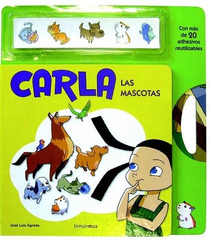 CARLA ADHESIVOS : LAS MASCOTAS | 9788408092155 | AGREDA, JOSE LUIS | Librería Castillón - Comprar libros online Aragón, Barbastro