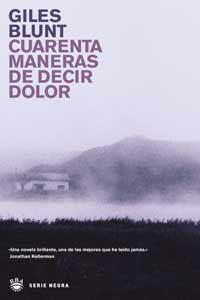 CUARENTA MANERAS DE NO DECIR DOLOR (ED. LIMITADA) | 9788478713622 | BLUNT, GILES | Librería Castillón - Comprar libros online Aragón, Barbastro