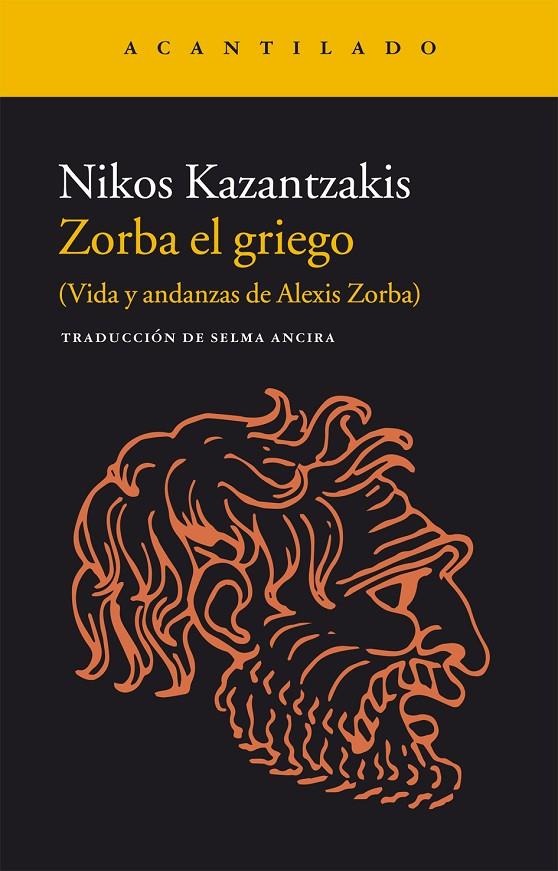 ZORBA EL GRIEGO | 9788416011728 | KAZANTZAKIS, NIKOS | Librería Castillón - Comprar libros online Aragón, Barbastro