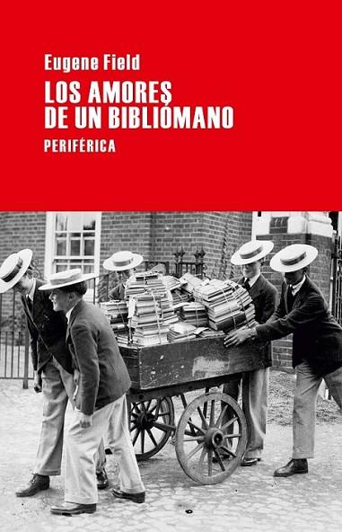 Los amores de un bibliómano | 9788492865819 | Field, Eugene | Librería Castillón - Comprar libros online Aragón, Barbastro