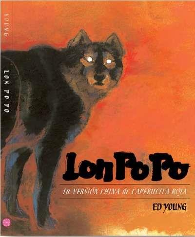 Lon Po Po | 9788416427123 | Young, Ed | Librería Castillón - Comprar libros online Aragón, Barbastro