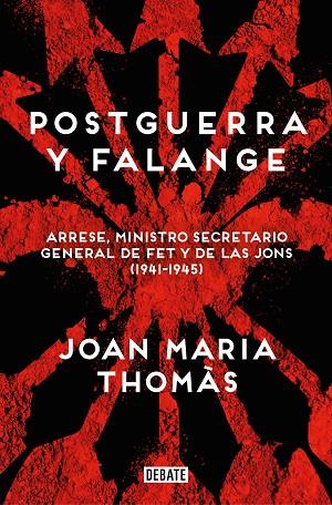 Postguerra y Falange | 9788419951526 | Thomàs, Joan Maria | Librería Castillón - Comprar libros online Aragón, Barbastro