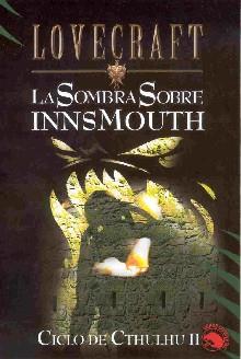 SOMBRA SOBRE INNSMOUTH, LA. CICLO DE CTHULHU 2 | 9788441413757 | LOVECRAFT | Librería Castillón - Comprar libros online Aragón, Barbastro