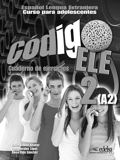 Código ELE 2 - libro de ejercicios | 9788477119289 | Doblas Álvarez, Belén / Polo Sánchez, Ainoa / Morales López, Olga | Librería Castillón - Comprar libros online Aragón, Barbastro