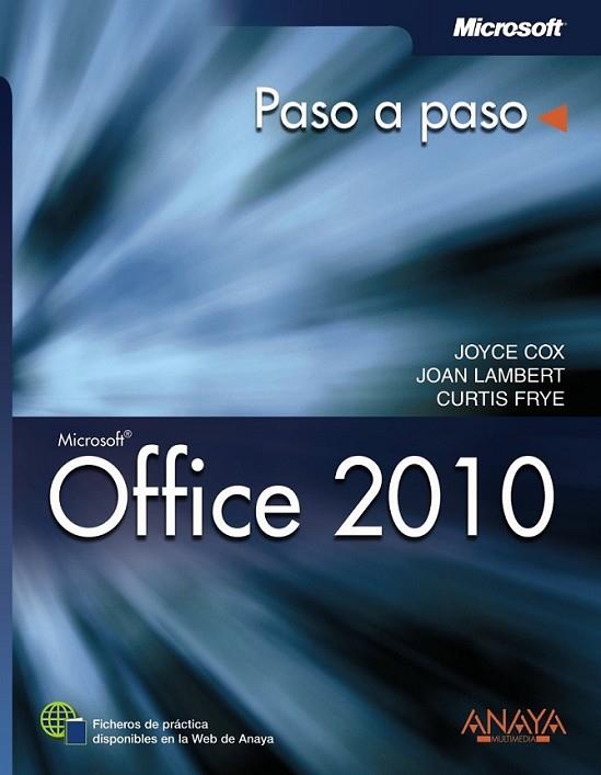 OFFICE 2010 - PASO A PASO | 9788441528772 | COX, JOYCE; LAMBERT, JOAN; FRYE, CURTIS | Librería Castillón - Comprar libros online Aragón, Barbastro