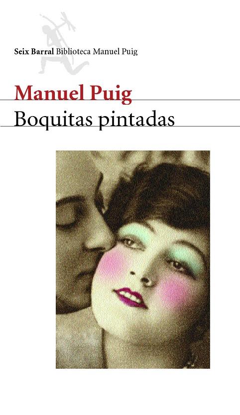 Boquitas pintadas | 9788432207778 | Puig, Manuel | Librería Castillón - Comprar libros online Aragón, Barbastro