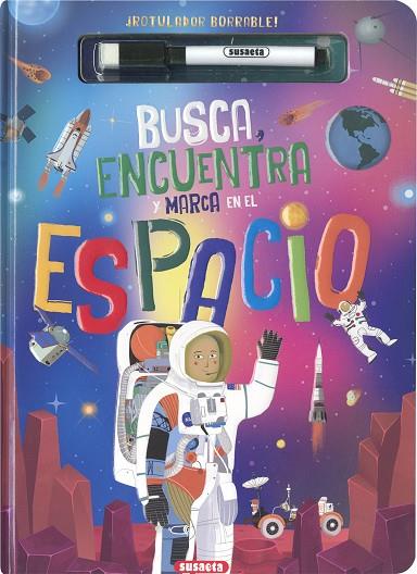 Busca, encuentra y marca en el espacio | 9788411962575 | Susaeta Ediciones | Librería Castillón - Comprar libros online Aragón, Barbastro